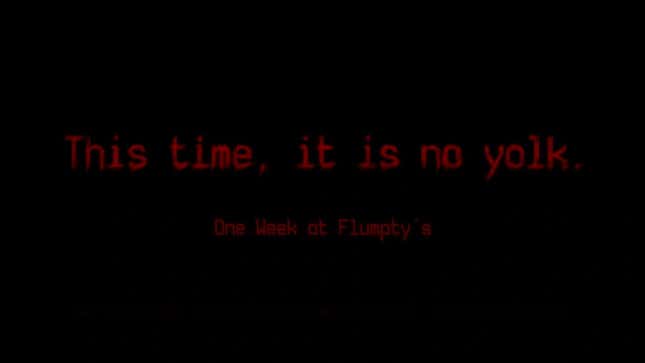 One Week at Flumpty's Screenshots and Videos - Kotaku