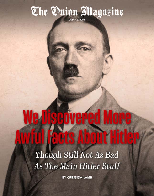 We Discovered More Awful Facts About Hitler, Though Still Not As Bad As ...