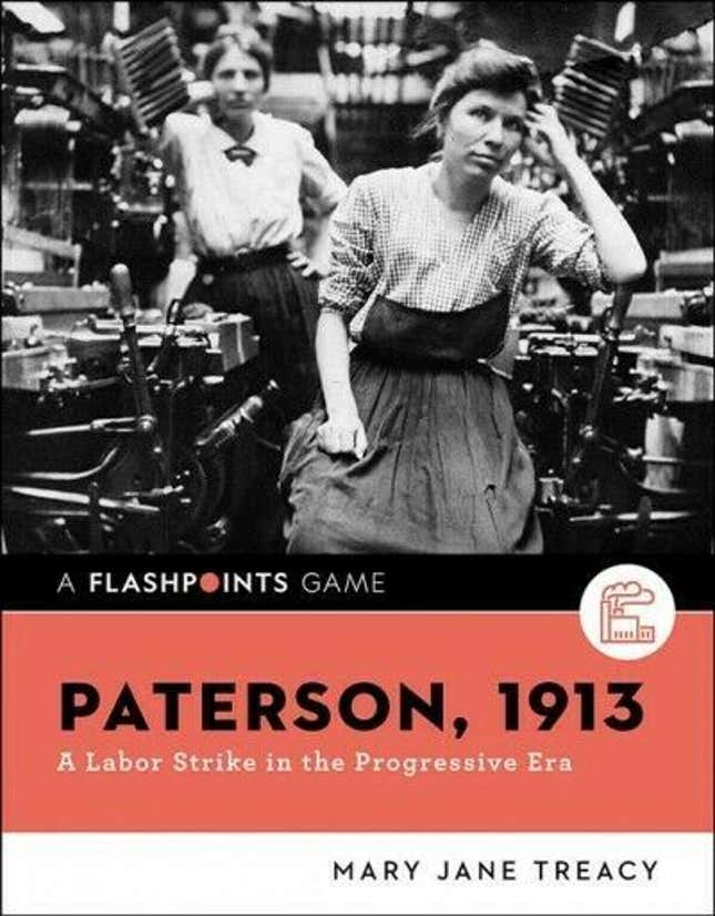 The cover to Paterson, 1913 showcasing a pair of women in a factory environment, staring at the camera