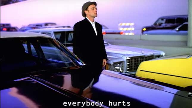 R.E.M., “Everybody Hurts”