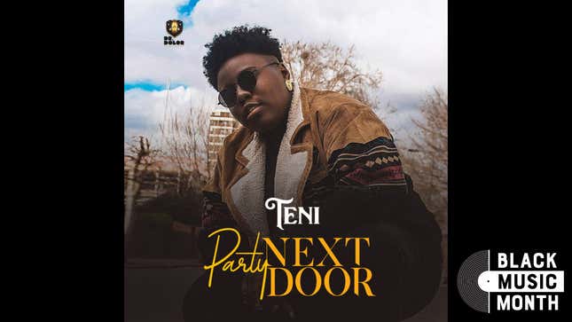 Image for article titled 30 Days of Musical Blackness With VSB, Day 8: Teni, &#39;Party Next Door&#39;