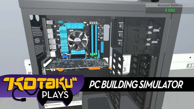 PC Building Simulator Is Much Less Nerve-Wracking Than The Real Thing<em></em>
