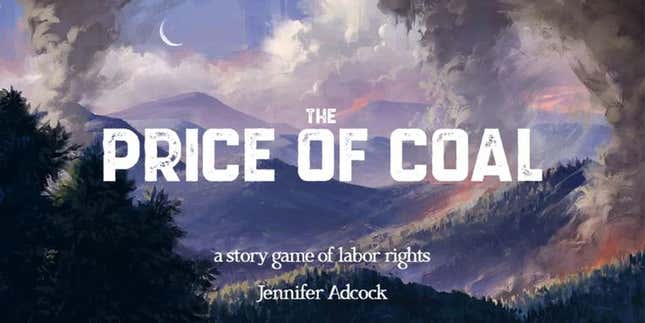 The Kickstarter cover for The Price of Coal depicting mountains on fire