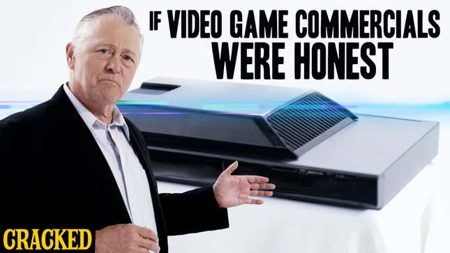 A Truly Honest Video Game Commercial