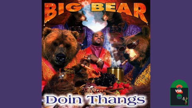 Image for article titled 28 Days of Album Cover Blackness with VSB, Day 3: Big Bear Doin Thangs (1998)