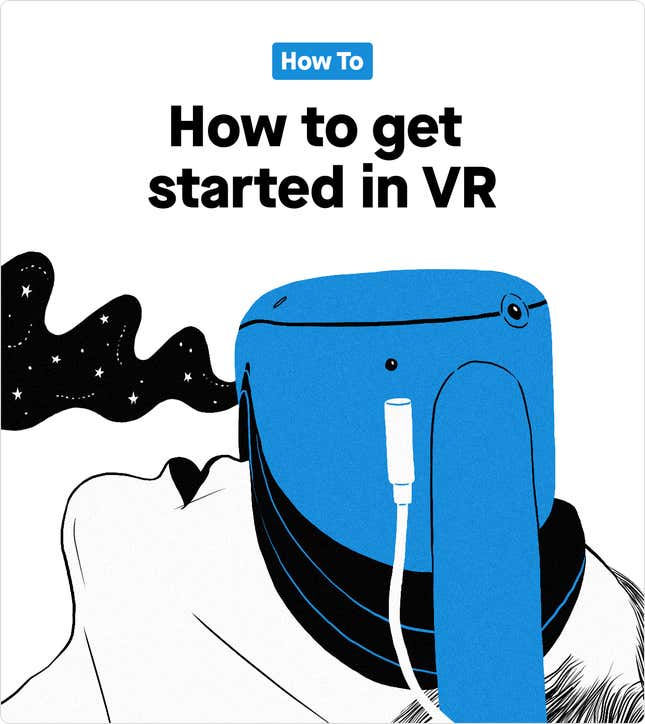 How to get started in VR