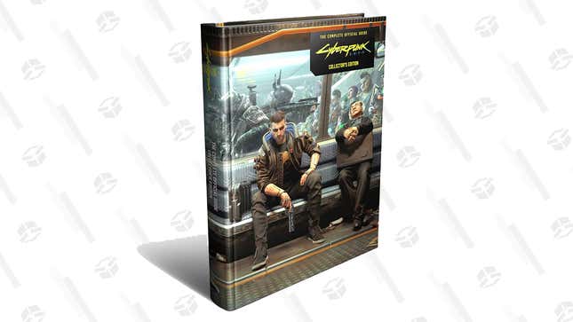   Cyberpunk 2077 Official Guide (Collector’s Edition) | $21 | Amazon
Cyberpunk 2077 Official Guide (Paperback) | $11 | Amazon 