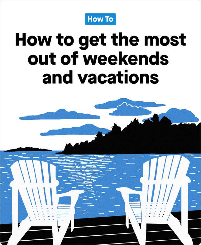 Image for article titled ✦ How to get the most out of weekends and vacations