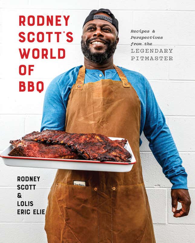 Rodney Scott’s World of BBQ, Every Day Is a Good Day – Rodney Scott, Lolis Eric Elie