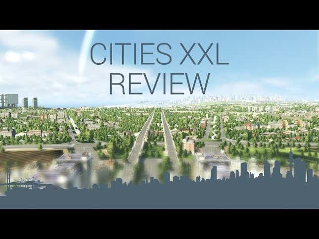<i>Cities XXL</i> Is A Ripoff