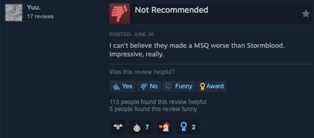 Ulasan Steam yang berbunyi "Saya tidak percaya mereka membuat MSQ lebih buruk daripada Stormblood.  Sungguh mengesankan."