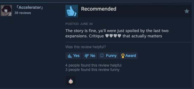 Steam review that reads ""The story is fine, ya'll were just spoiled by the last two expansions. Critique shit that actually matters"