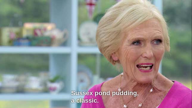 Mary Berry from a previous season saying, "Sussex Pond Pudding, a classic"