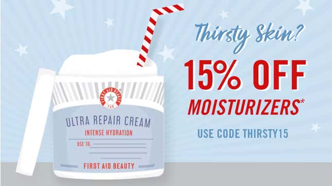 15% Off Moisturizers | First Aid Beauty | Promo code THIRSTY15