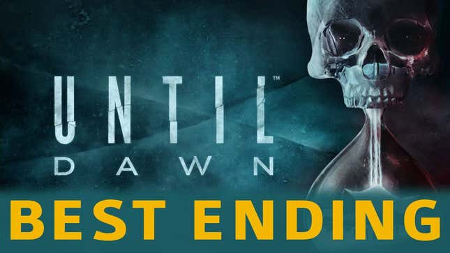 How To Keep Everyone Alive In <i>Until Dawn</i>