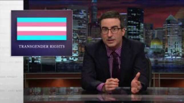 John Oliver Explains Why Transgender Rights Have a Ways to Go