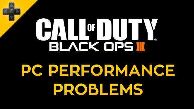 <i>Black Ops 3</i> Launched A Bit Broken On PC