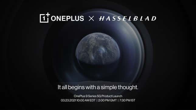 Image for article titled OnePlus Is Teaming Up With Hasselblad to Announce the OnePlus 9 on March 23