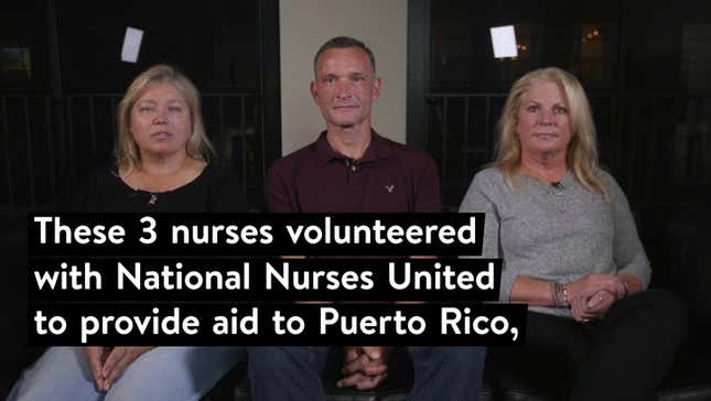 <em></em>These Nurses Flew to Puerto Rico to Give the Island the Help Donald Trump Wouldn't<em></em>