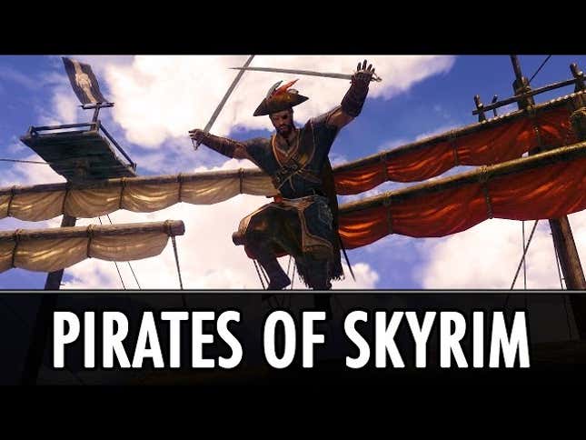 Mod Turns <i>Skyrim </i>Into A Full-Blown Pirate Game