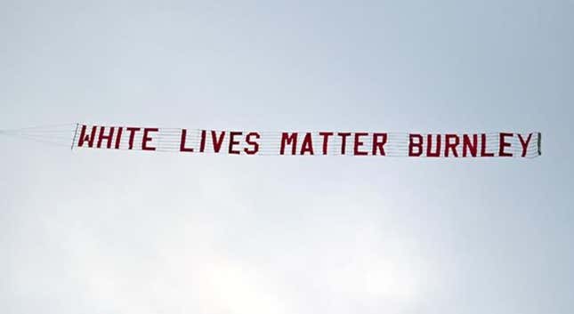 Image for article titled To the Suprise of Nobody, Some Asshole Just Flew a &#39;White Lives Matter&#39; Banner Over a Soccer Stadium