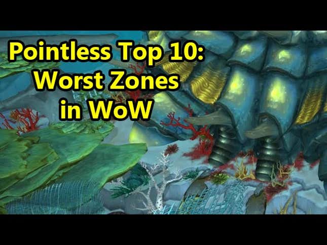 Ten <i>World of Warcraft </i>Zones No One Visits