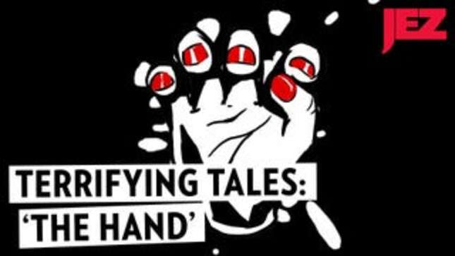 This (True) Scary Story About a Severed Hand Gives Me the Heebie Jeebies