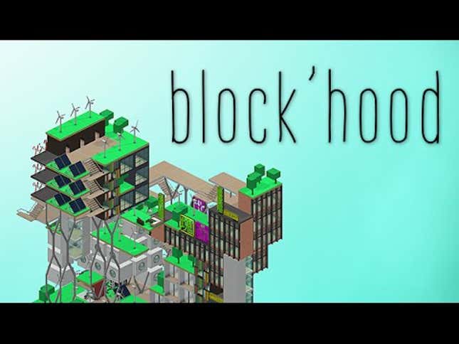 <i>Block'hood</i>: A Very Quaint <i>SimCity </i>
