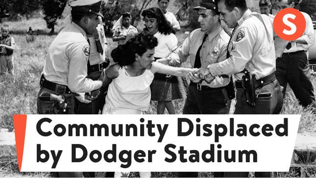 How Dodger Stadium Displaced a Community