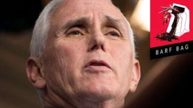 Just Cover Your Damn Blowhole, Mike Pence