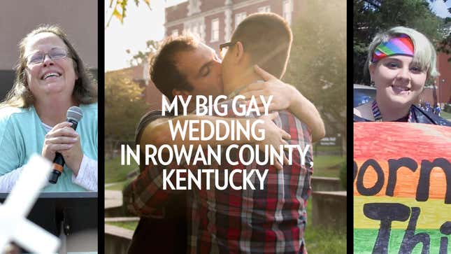 Kim Davis's Kentucky Is for Lovers: I Got Gay Married in Morehead