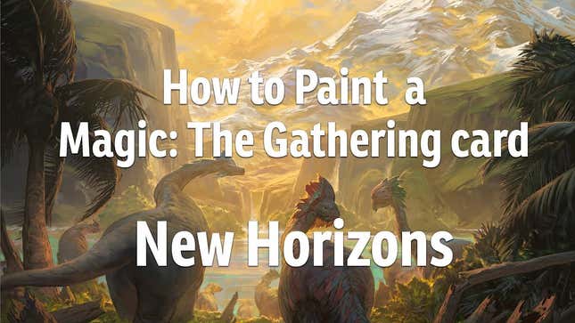 Painting A Beautiful <i>Magic </i>Card Looks Very Difficult
