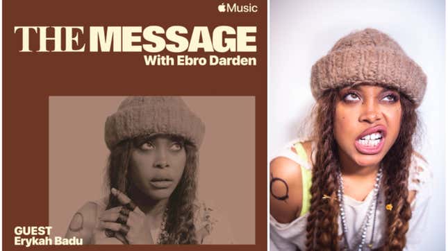 Image for article titled Erykah Badu Sits Down With Ebro Darden for Apple Music’s Inaugural Episode of The Message