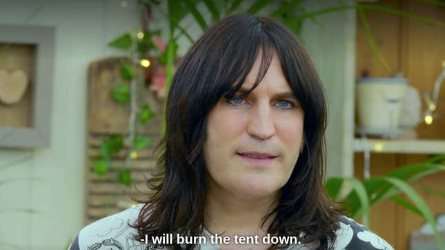 Noel Fielding saying, "I will burn the tent down"
