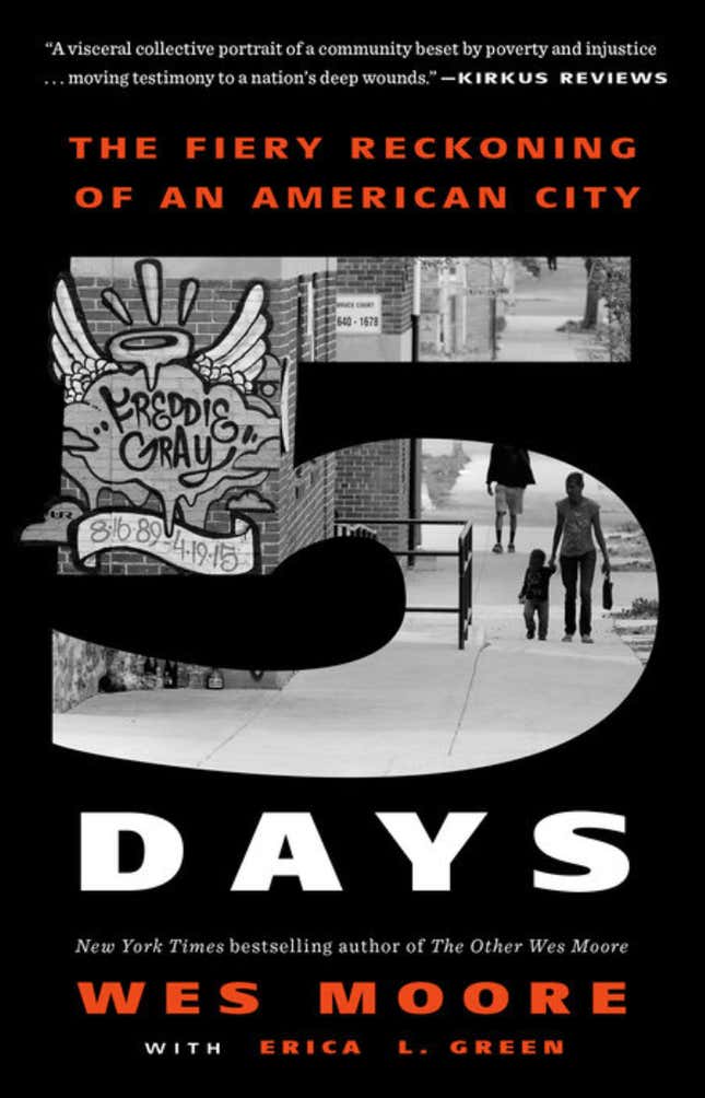 Wes Moore, Erica L. Green – Five Days: The Fiery Reckoning of an American City 