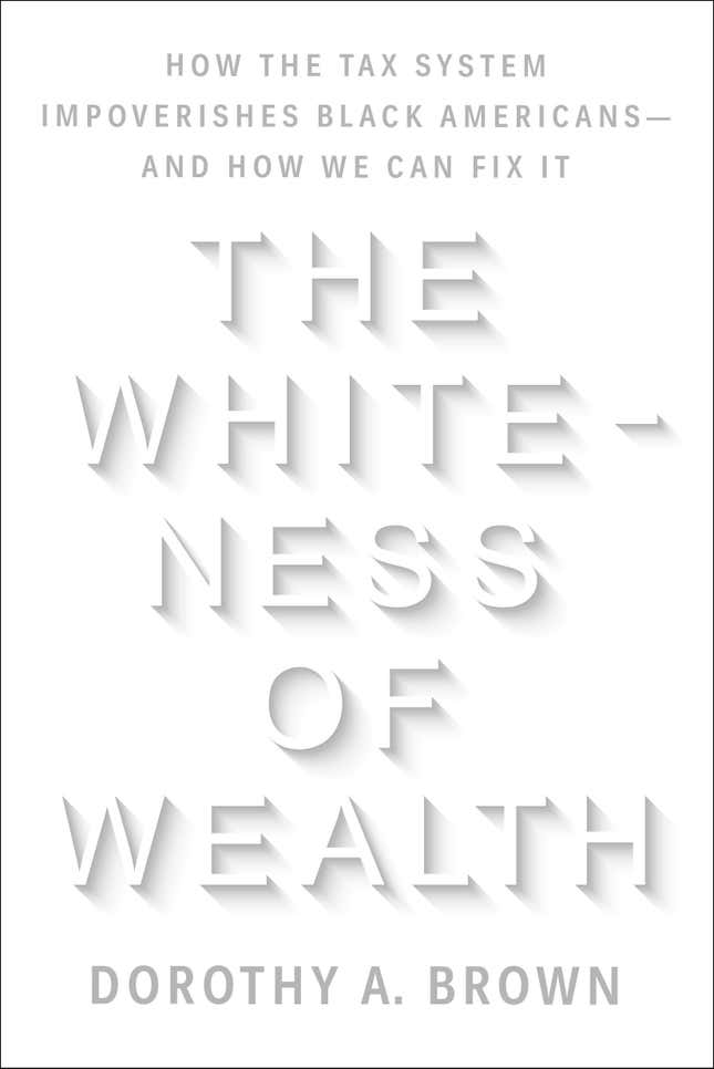 The Whiteness of Wealth – Dorothy A. Brown