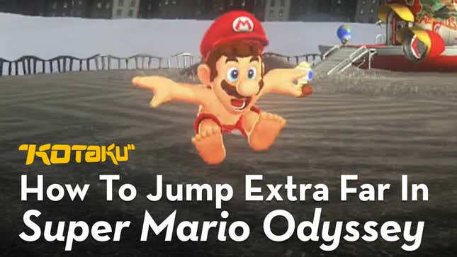 How To Jump Really, Really Far In <i>Super Mario Odyssey</i>