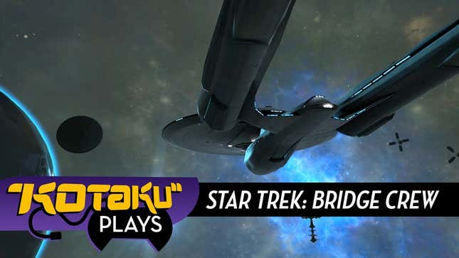New <i>Star Trek </i>VR Game Really Is Like Manning Your Own Starfleet Vessel