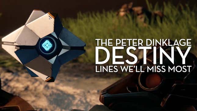 The Peter Dinklage <i>Destiny</i> Lines We’ll Miss Most