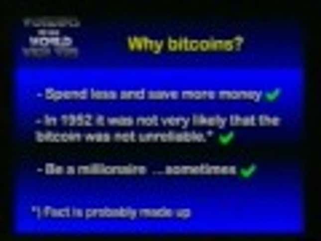 If Bitcoins Were Around In The 90s