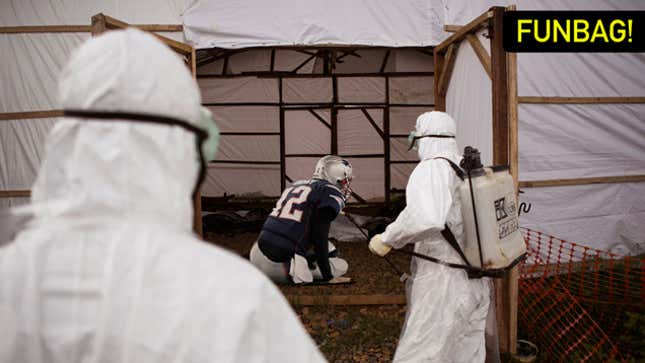 Image for article titled What If Tom Brady Gets Ebola?