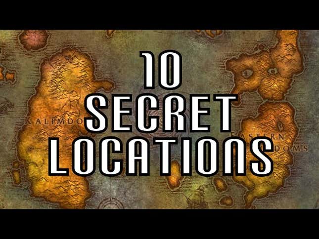 Ten Secret Locations in <i>World of Warcraft</i>