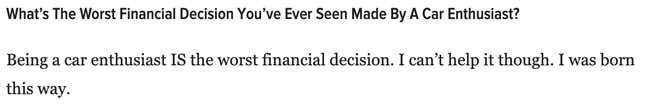 Image for article titled These Are The Worst Financial Decisions You&#39;ve Seen Enthusiasts Make