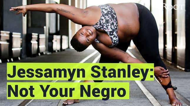 Watch: Jessamyn Stanley, the Fat, Black, Queer Femme Who Is Not Your Negro