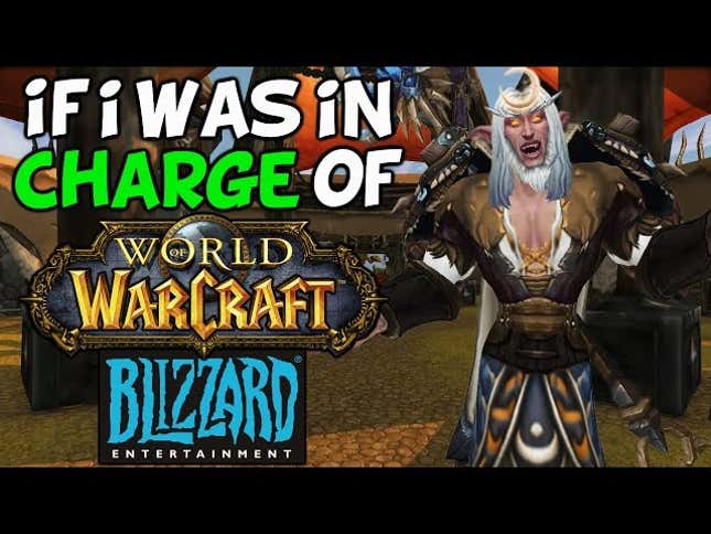 If Players Were In Charge Of <i>World of Warcraft</i>