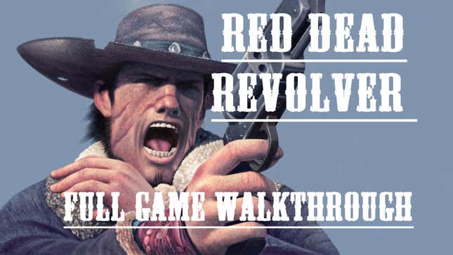 <i>Red Dead Revolver</i>, The 2004 Game Where It All Began
