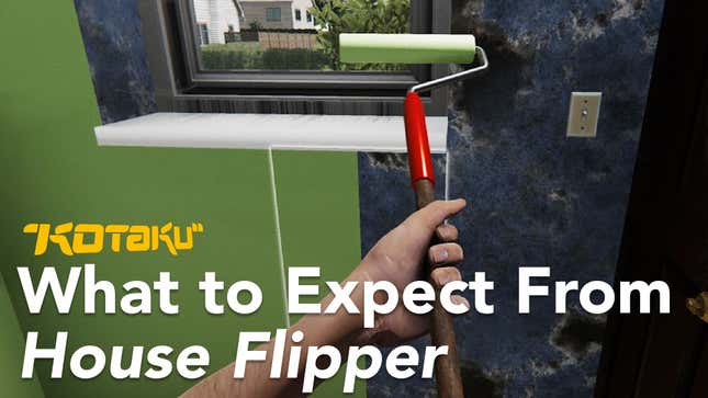 Steam Top Seller <i>House Flipper</i> Makes It Fun To Watch Paint Dry