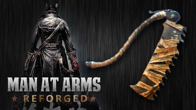Making An IRL <i>Bloodborne</i> Weapon Looks As Hard As The Actual Game