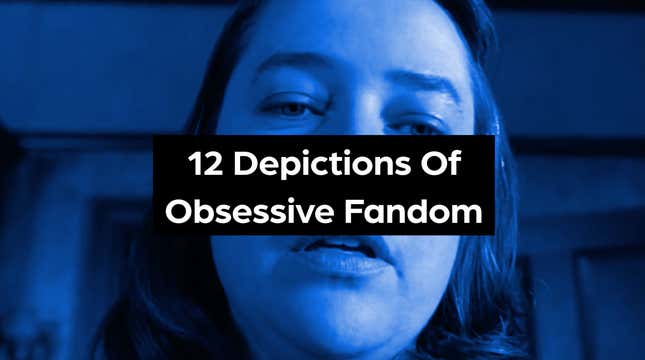 Stan by your man: 15 depictions of obsessive fandom