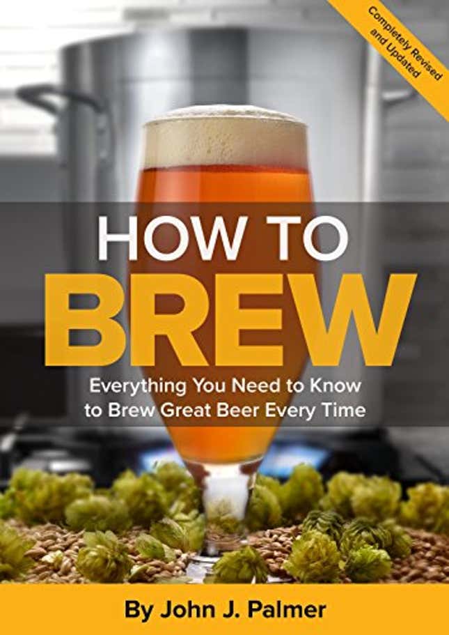 Image for article titled How To Brew: Everything You Need to Know to Brew Great Beer Every Time, Now 30% Off